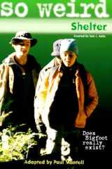 So Weird #2: Shelter So Weird: Shelter - Book #2: Junior Novel cover image