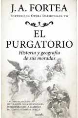 Purgatorio, El. Historia Y Geografia de Sus Moradas cover image