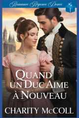 Quand Un Duc Aime À Nouveau Romance Régence Douce cover image