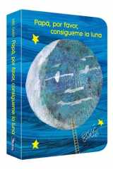 Papá, por favor consígueme la luna.: Edición especial 40 aniversario cover image
