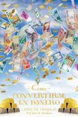 Como Convertirse en Dinero Libro de Trabajo Segunda edición (Spanish) cover image