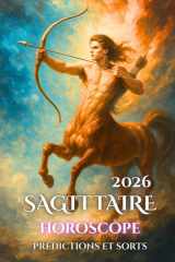 Sagittaire: Horoscope, Prédictions et Sorts (Horoscopes Fr) cover image