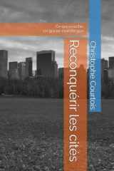 Reconquérir les cités: Ce qui marche, ce qui ne marche pas cover image