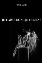 Je t'aime donc je te mens cover image