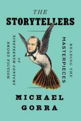 The Storytellers: Reading the Masterpieces of Nineteenth-Century Short Fiction cover image