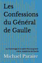 Les Confessions du Général de Gaulle: ou l'hommage d'un petit-fils à sa grand-mère, Joséphine de Gaulle cover image
