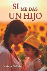 Si me das un hijo (Spanish Edition) cover image