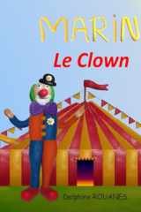 Marin le Clown: Les aventures de mon prénom cover image