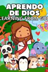 APRENDO DE DIOS / LEARNING FROM GOD: Libro para colorear con textos bíblicos (Spanish Edition) cover image
