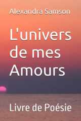 L'univers de mes Amours: Livre de Poésie (French Edition) cover image