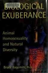 Biological Exuberance Animal Homosexuality and Natural Diversity cover image
