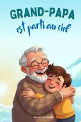 Grand-papa est parti au ciel (French Edition) cover image