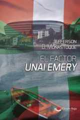 El Factor Unai Emery (Spanish Edition) cover image