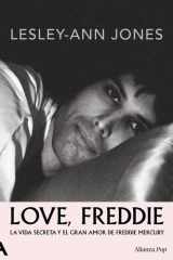 Love, Freddie: La vida secreta y el gran amor de Freddie Mercury cover image