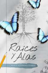 Raíces y Alas (Spanish Edition) cover image