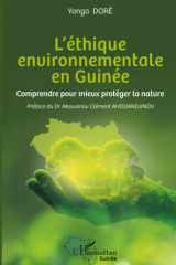 L’éthique environnementale en Guinée: Comprendre pour mieux protéger la nature cover image