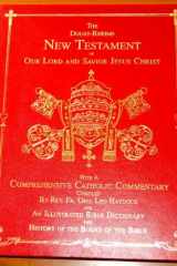 The Douay-Rheims New Testament of Our Lord & Savior Jesus Christ: with a Comprehensive Catholic Commentary cover image