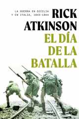 El día de la batalla: La guerra en Sicilia y en Italia, 1943-1944 cover image