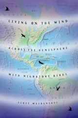 Living on the Wind Across the Hemisphere with Migratory Birds cover image