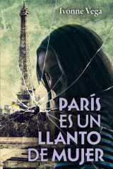 Paris es un llanto de mujer (Spanish Edition) cover image
