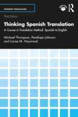 Thinking Spanish Translation: A Course in Translation Method: Spanish to English (Thinking Translation) cover image