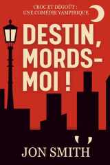 Destin, Mords-Moi cover image