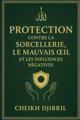 Protection Contre la Sorcellerie, le Mauvais Œil et les Influences Négatives cover image