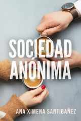 Sociedad Anónima - Una Última Oportunidad para el Primer Amor cover image