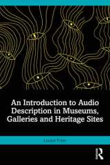 An Introduction to Audio Description in Museums, Galleries and Heritage Sites cover image