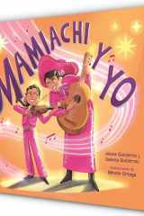 Mamiachi y Yo: el Mariachi de Mi Mami / Mamiachi and Me: My Mommy's Mariachi Band cover image