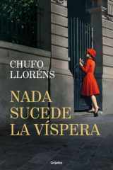 Nada sucede la víspera cover image