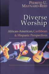 Diverse Worship African-American, Caribbean and Hispanic Perspectives cover image