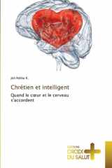 Chrétien et intelligent (French Edition) cover image