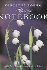 Carolyne Roehm's Spring Notebook cover image