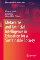 Metaverse and Artificial Intelligence in Education for a Sustainable Society (Future Education and Learning Spaces) cover image
