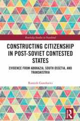 Constructing Citizenship in Post-Soviet Contested States cover image