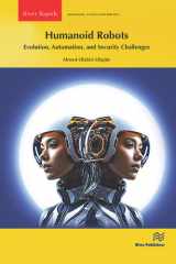 Humanoid Robots: Evolution, Automation, and Security Challenges cover image