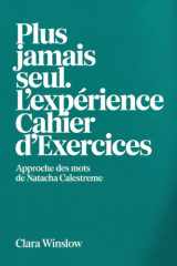 Plus Jamais Seul l'experience Cahier d'exercices: Approche des mots de Natacha Calestreme cover image