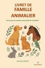 Livret de famille animalier: Parce que nos animaux font partie de la famille ! cover image