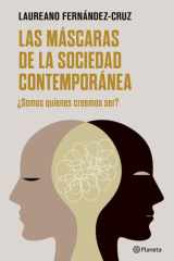 Las máscaras de la sociedad contemporánea: ¿Somos quienes creemos ser? cover image