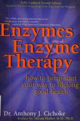 Enzymes & Enzyme Therapy How to Jump-Start Your Way to Lifelong Good Health cover image
