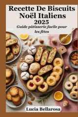 Recette De Biscuits Noël Italiens 2025: Guide pâtisserie facile pour les fêtes cover image