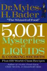 5,001 Mysteries of Liquids & Cooking Secrets (plus 100 World-class Recipes) cover image