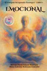 El Evangelio del Aprendiz Estratégico. Libro 1. Emocional. - Un viaje de regreso a la alegría auténtica, sin culpa, sin filtros y sin permiso. cover image