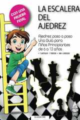 La Escalera del Ajedrez Ajedrez paso a paso. Una Guía para Niños Principiantes de 6 a 12 años cover image