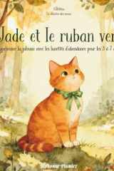 Jade et le ruban vert: Apprivoiser la jalousie avec les lunettes d’abondance | Livre enfant 3-7 ans sur les émotions (La Clairière des Cœurs) cover image