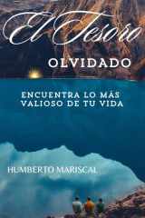 EL TESORO OLVIDADO: ENCUENTRA LO MÁS VALIOSO DE TU VIDA (Spanish Edition) cover image