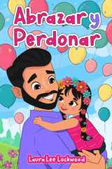Abrazar y Perdonar (Cuddle Up with Laura) (Spanish Edition) cover image