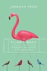 Flight Maps Adventures With Nature In Modern America cover image