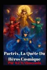 Pactrix, La Quête Du Héros Cosmique cover image
